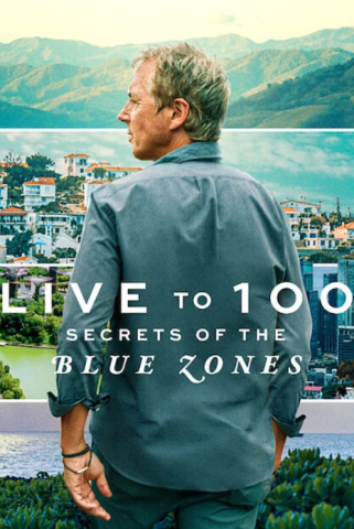 مسلسل Live to 100 Secrets of the Blue Zones كامل – الموسم الاول
