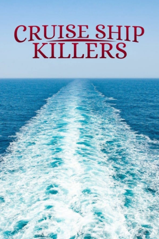 مسلسل Cruise Ship Killers كامل – الموسم الاول