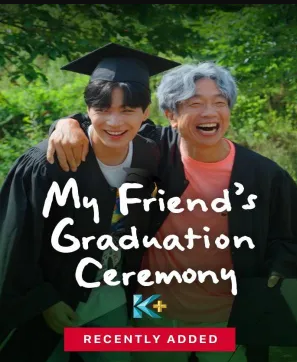 مسلسل حفل تخرج صديقي My Friend’s Graduation Ceremony كامل – الموسم الأول