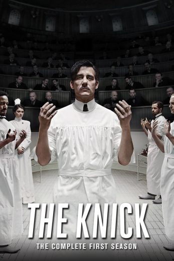 مسلسل The Knick كامل – الموسم الاول