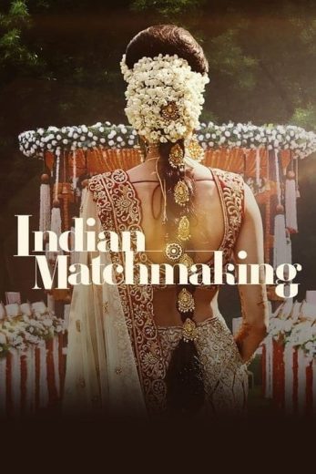مسلسل Indian Matchmaking كامل – الموسم الثاني