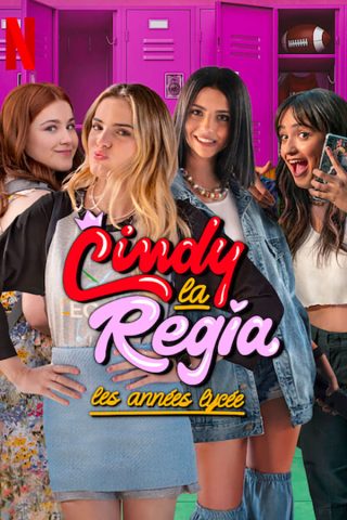 مسلسل Cindy la Regia The High School Years كامل – الموسم الاول