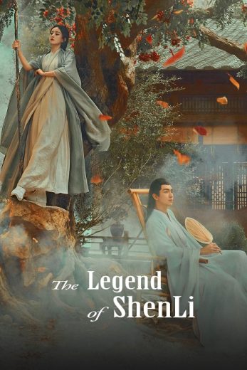 مسلسل أسطورة شن لي The Legend of Shen Li كامل – الموسم الأول