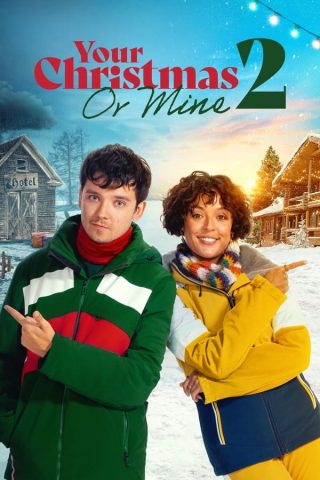 فيلم Your Christmas or Mine 2 2023 مترجم