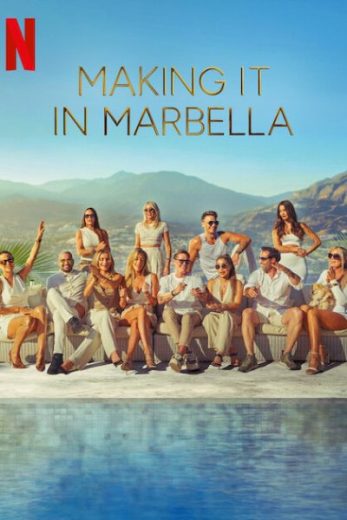 برنامج Making It in Marbella كامل – الموسم الاول