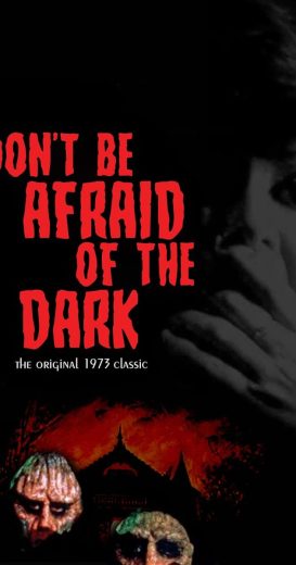 فيلم Don’t Be Afraid of the Dark 1973 مترجم