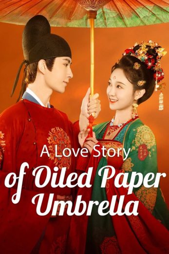 مسلسل قصة حب المظلة الورقية المزيتة A Love Story of Oiled Paper Umbrella كامل – الموسم الأول