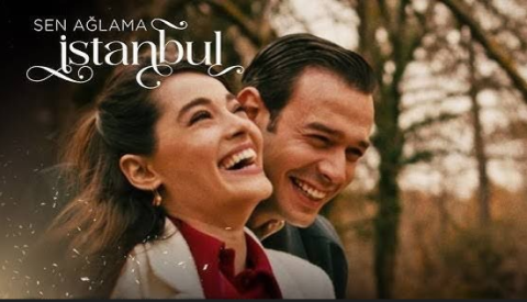 مسلسل لا تبكي يا إسطنبول – مترجم