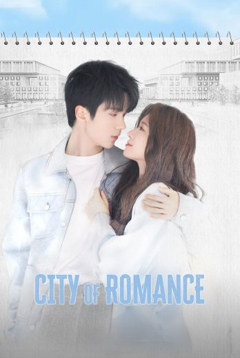 مسلسل مدينة الرومانسية City of Romance كامل – الموسم الأول