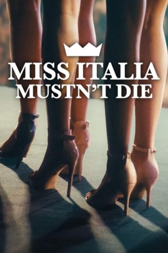 فيلم Miss Italia Mustn’t Die 2025 مترجم