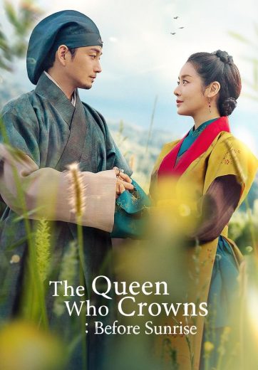 مسلسل The Queen Who Crowns Before Sunrise كامل – الموسم الأول