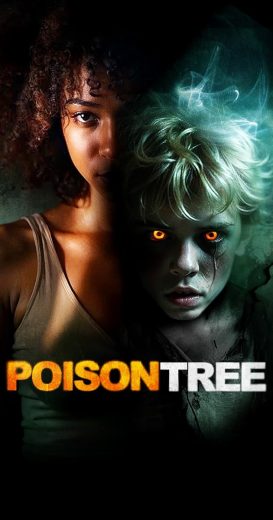 فيلم Poison Tree 2025 مترجم