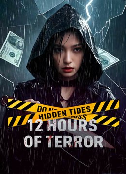 فيلم Hidden Tides 12 Hours of Terror 2025 مترجم