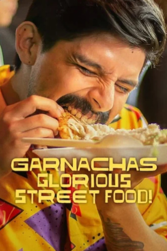 مسلسل Garnachas Glorious Street Food كامل – الموسم الأول