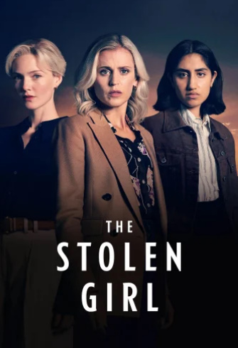 مسلسل The Stolen Girl كامل – الموسم الأول