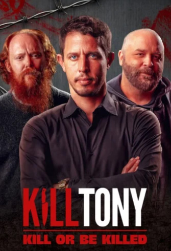 فيلم Kill Tony Kill or Be Killed 2025 مترجم