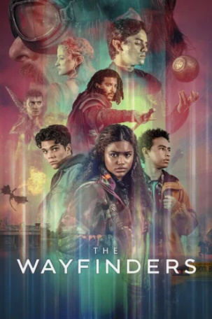 مسلسل The Wayfinders كامل – الموسم الاول