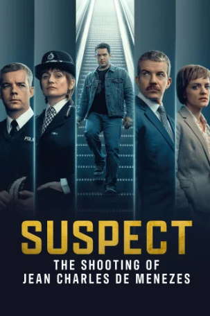 مسلسل Suspect The Shooting of Jean Charles de Menezes كامل – الموسم الاول