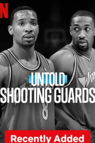 فيلم Untold Shooting Guards 2025  مترجم