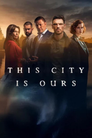 مسلسل This City Is Ours كامل – الموسم الاول