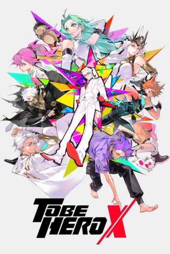 انمي To Be Hero X 2025 كامل – الموسم الأول